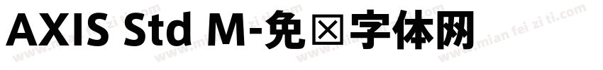 AXIS Std M字体转换